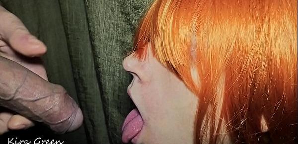  Fuck my face! Redhead Girl, Deepthroat Sloppy Blowjob, Mouthfuck - Amateur Homemade Teen Kira Green